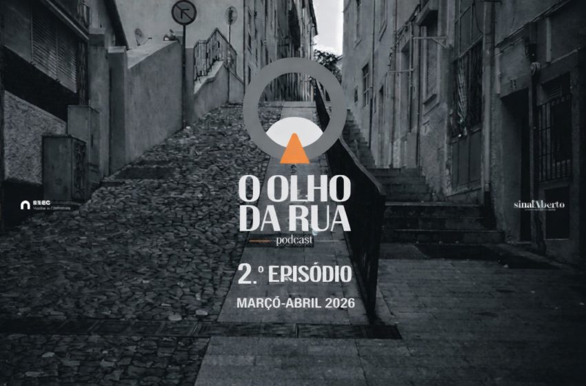  Segundo episódio de “O Olho da Rua”